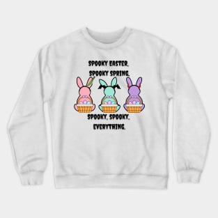 Spooky Easter Spooky Spring Bunnies Crewneck Sweatshirt